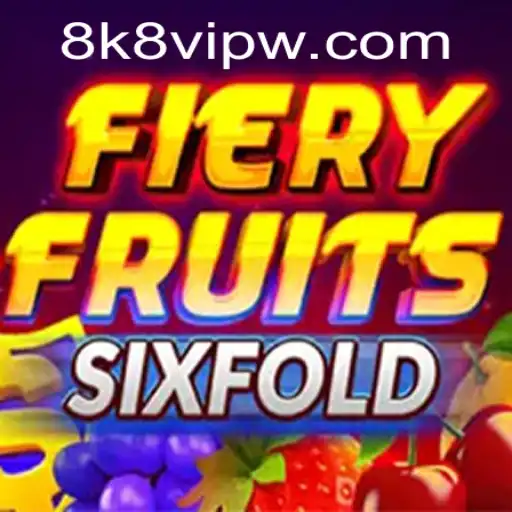 An Introduction to FieryFruitsSixFold: Unveil the Vibrancy of 8k8 VIP