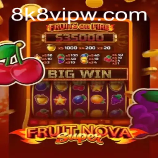 Exploring the Exciting World of FruitNovaSuper
