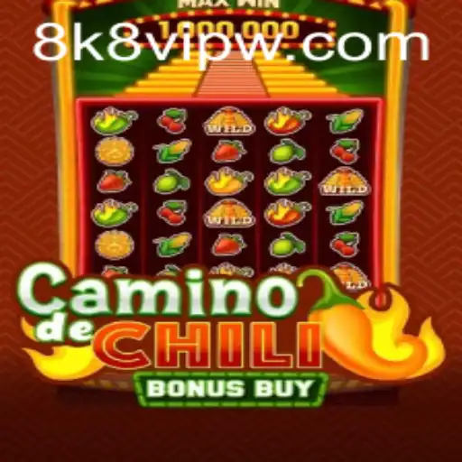 CaminodeChiliBonusBuy: A Spicy Gaming Experience In 8k8 VIP