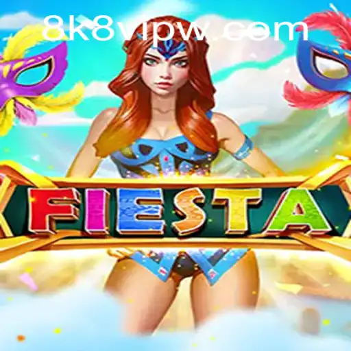 Fiesta: A Vibrant Journey into the World of 8k8 VIP Gaming