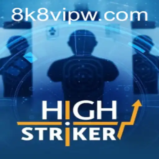 The Thrilling World of HighStriker: A Complete Guide with 8k8 VIP Insights