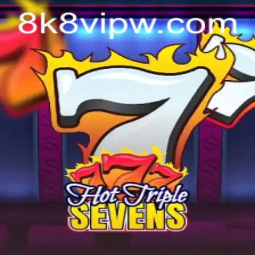 HotTripleSevens: A Riveting Gaming Experience Amidst 8k8 VIP Opportunities