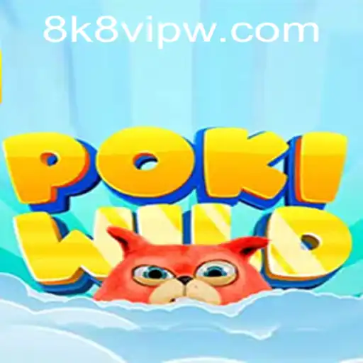 Dive into PokiWild: A Gaming Expedition with 8k8 VIP