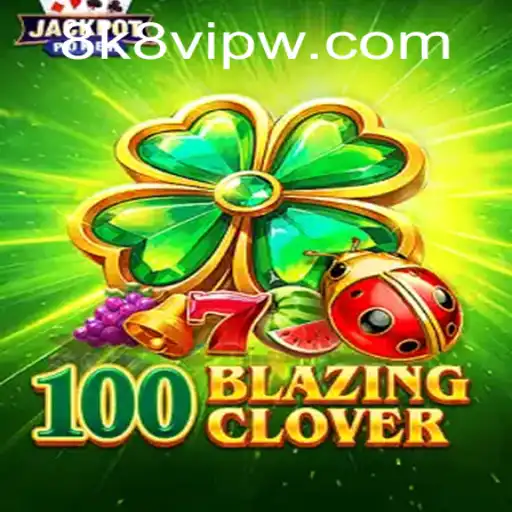 Discovering the Thrills of 100BlazingClover: A Strategic Adventure