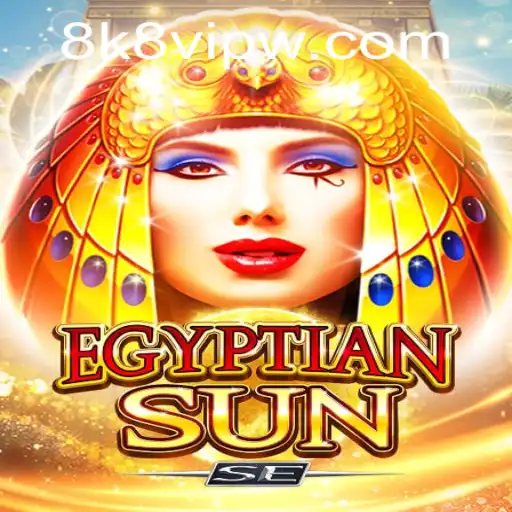Discover the Mysteries of EgyptianSunSE: A Thrilling Gaming Experience with 8k8 VIP