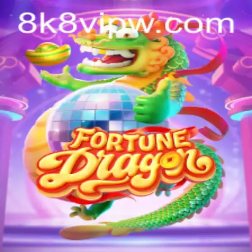 Discover FortuneDragon: A Thrilling Adventure in the World of 8k8 VIP