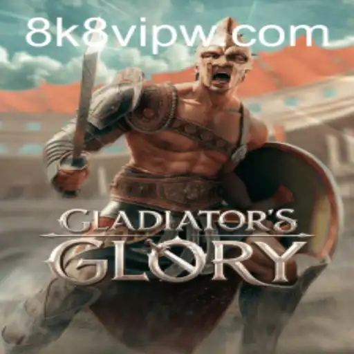 An In-Depth Exploration of GladiatorsGlory and the 8k8 VIP Experience