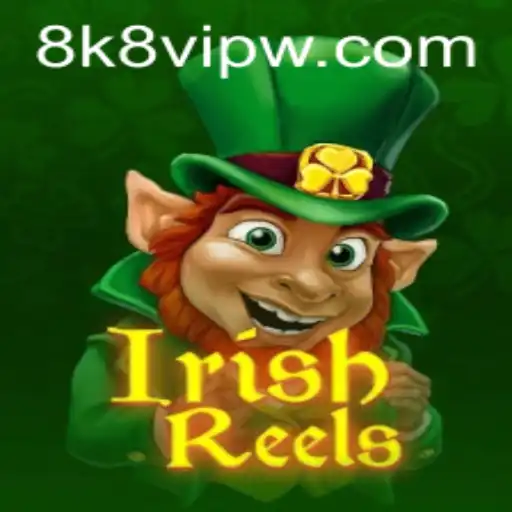 Discover the Magical World of IrishReels with 8k8 VIP