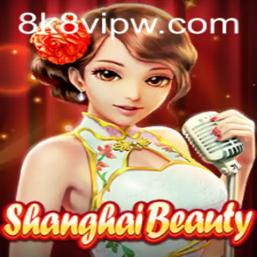 Exploring the World of ShanghaiBeauty and the Intrigue of 8k8 VIP